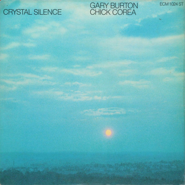 Gary Burton / Chick Corea : Crystal Silence (LP, Album)