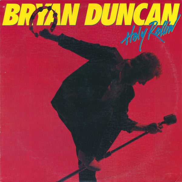 Bryan Duncan : Holy Rollin&#39; (LP, Album)