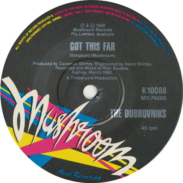 Dubrovniks : She Got No Love (7", Single, Ltd)