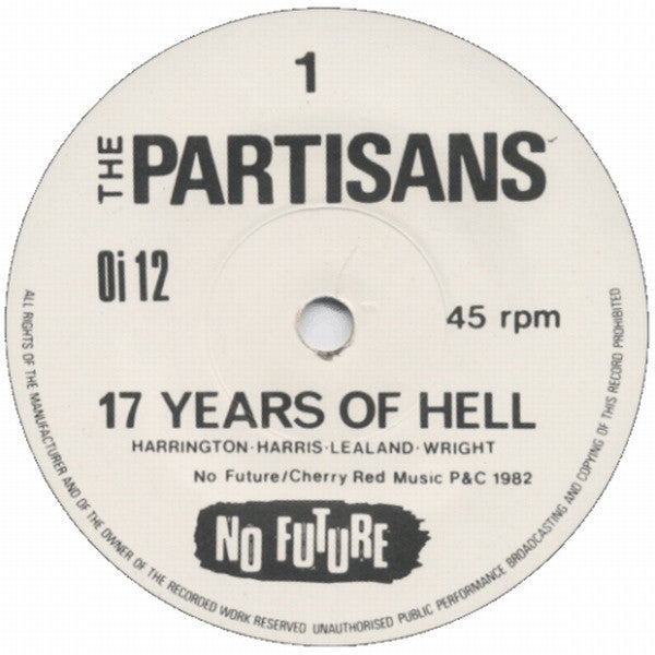 The Partisans : 17 Years Of Hell (7", EP)