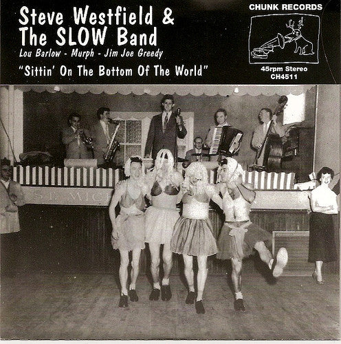 Steve Westfield & The Slow Band / Scud Mountain Boys : Sittin' On The Bottom of The World / Television (7")