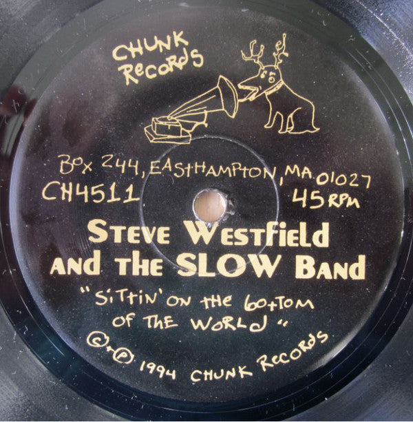 Steve Westfield & The Slow Band / Scud Mountain Boys : Sittin' On The Bottom of The World / Television (7")