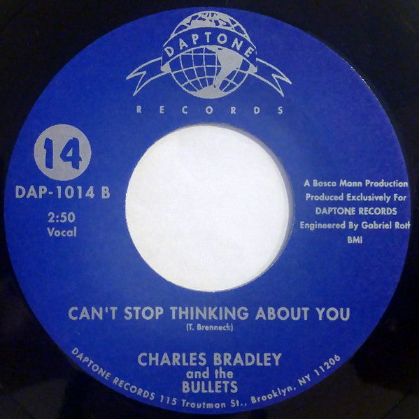 Charles Bradley And The Bullets : Now That I'm Gone (Look How You're Crying) (7", Single)