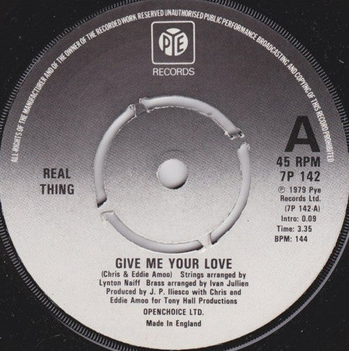 The Real Thing : Give Me Your Love (7", Single, Pus)