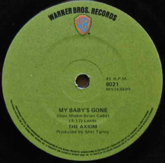 Axiom (14) : My Baby&#39;s Gone (7&quot;, Single)