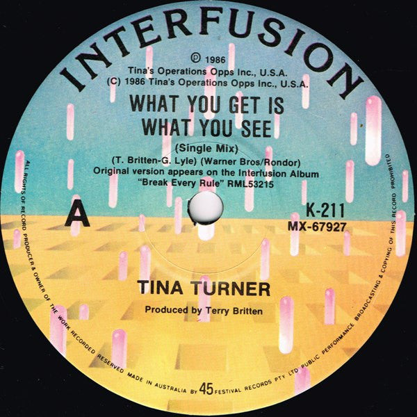 Tina Turner : What You Get Is What You See (Single Mix) (7&quot;, Single)