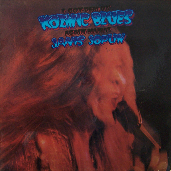 Janis Joplin : I Got Dem Ol&#39; Kozmic Blues Again Mama! (LP, Album)