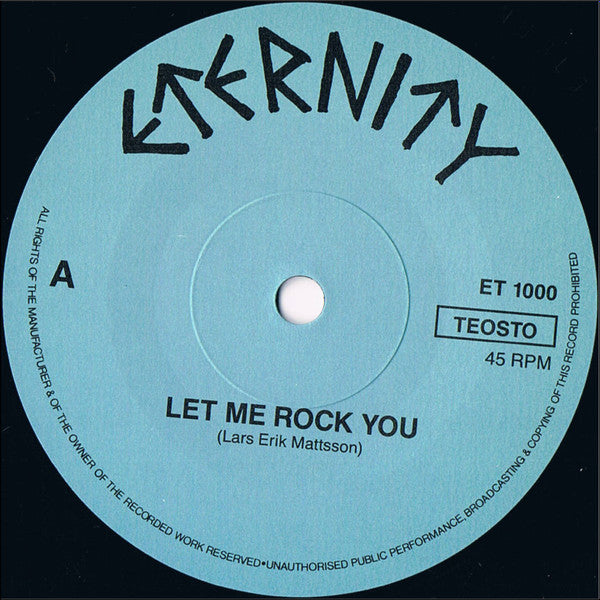 Eternity (27) : Let Me Rock You (7", Single)
