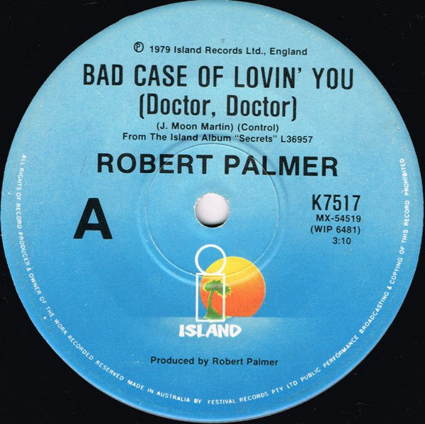 Robert Palmer : Bad Case Of Lovin' You (Doctor, Doctor) (7", Single)