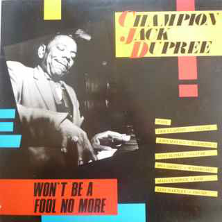 Champion Jack Dupree : Won't Be A Fool No More (LP, Album, Mono)