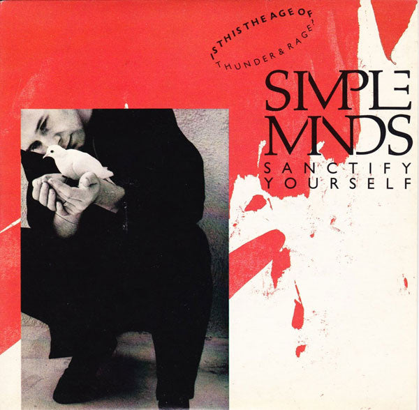 Simple Minds : Sanctify Yourself (7", Single)