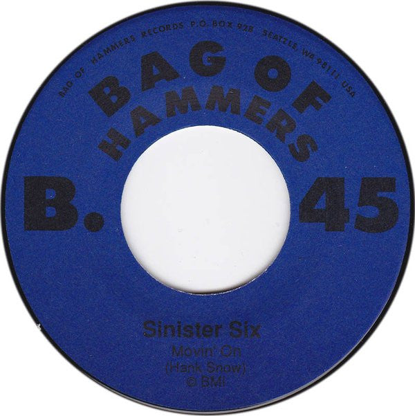 The New Bomb Turks / Sinister Six : In The Wee Small Hours / Movin' On (7", Single)