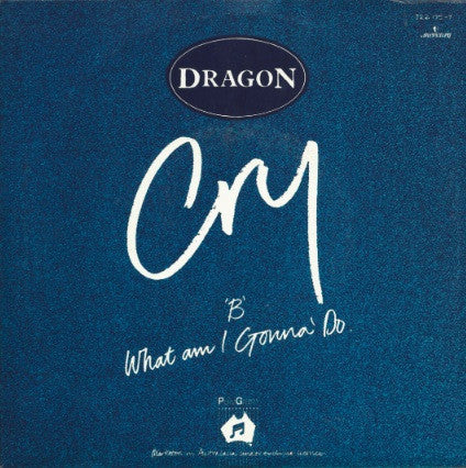 Dragon (5) : Cry (7", Single)