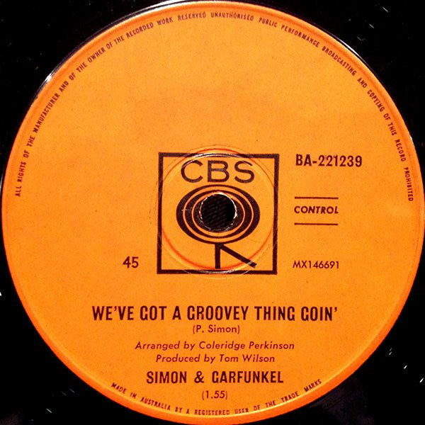 Simon & Garfunkel : We've Got A Groovey Thing Goin' / The Sounds Of Silence (7", Single)