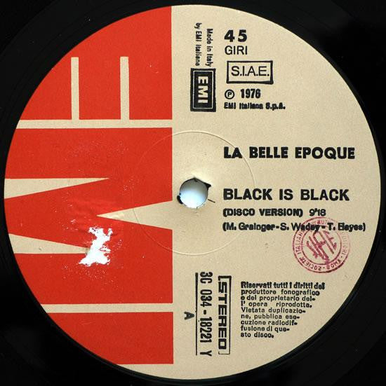 La Belle Epoque* : Black Is Black (Disco Version) (12")
