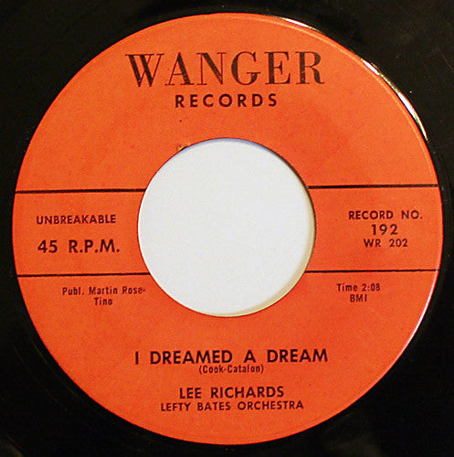 Lee Richards (5), Lefty Bates Orchestra : I Dreamed A Dream / I&#39;m Waitin (7&quot;)