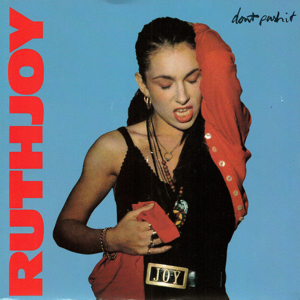 Ruth Joy : Don&#39;t Push It (7&quot;, Single)