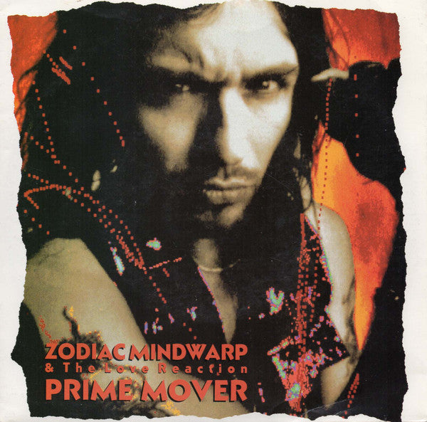 Zodiac Mindwarp And The Love Reaction : Prime Mover (7", Single)