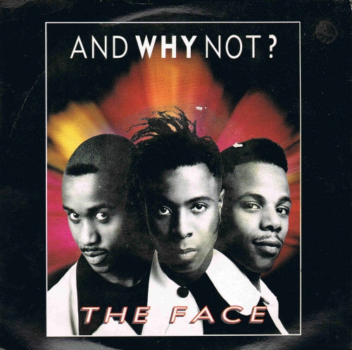 And Why Not? : The Face (7&quot;, Single, Pap)