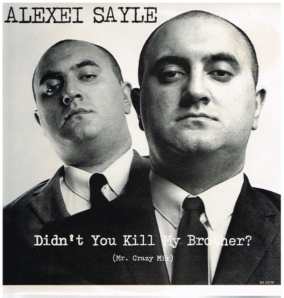 Alexei Sayle : Didn't You Kill My Brother? (12")