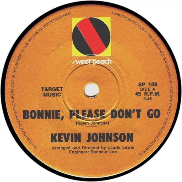 Kevin Johnson (5) : Bonnie, Please Don't Go (7")