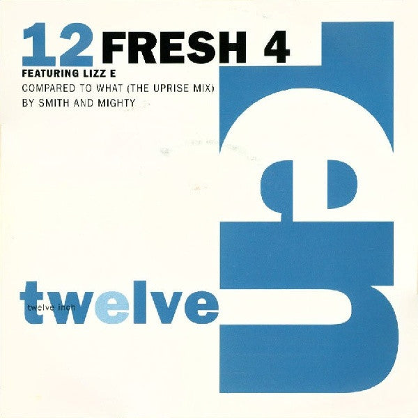 Fresh 4 Featuring Lizz E. : Compared To What (12&quot;)