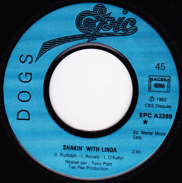Dogs : Shakin' With Linda (7", Single)
