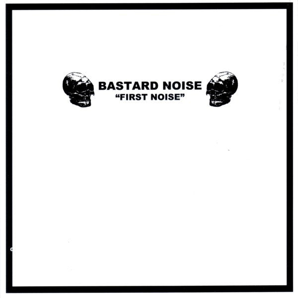 Charred Remains A.K.A. Man Is The Bastard / Bastard Noise : First Music / First Noise (7", Comp)