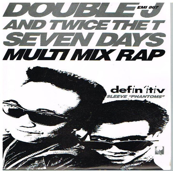 Double J & Twice The T : Seven Days / Multi-Mix Rap (7")