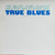 The Milcho Leviev Quartet : True Blues (LP, Album)