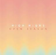 High Highs : Open Season (CD, Album)