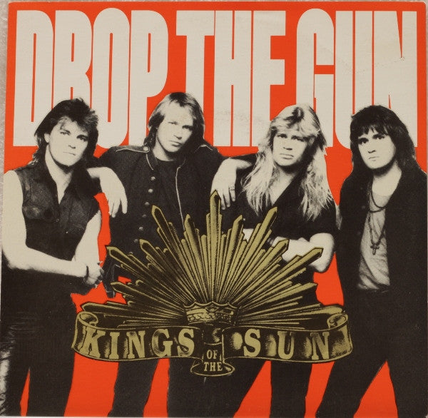 Kings Of The Sun : Drop The Gun (7", Single)