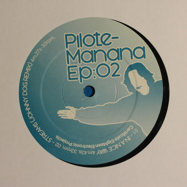 Pilote : Manana Ep:02 (12", EP, Ltd)
