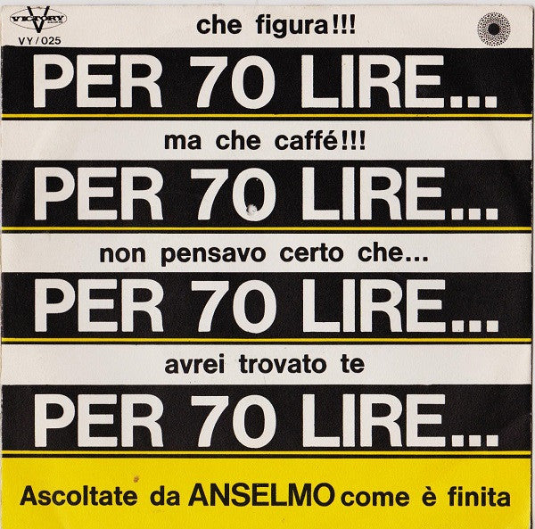 Anselmo Genovese : Per 70 Lire... (7&quot;)