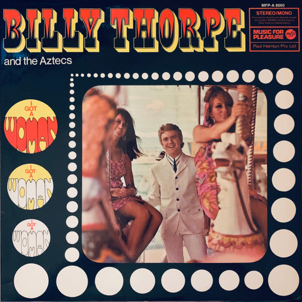Billy Thorpe And The Aztecs : I Got A Woman (LP)