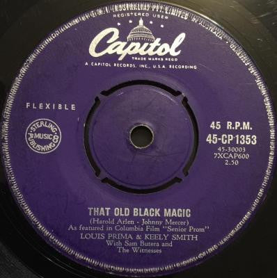 Louis Prima & Keely Smith With Sam Butera And The Witnesses : That Old Black Magic (7", Single)
