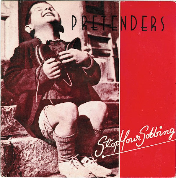 The Pretenders : Stop Your Sobbing (7&quot;, Single)