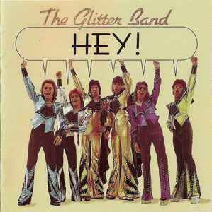 The Glitter Band : Hey! (LP, Album)