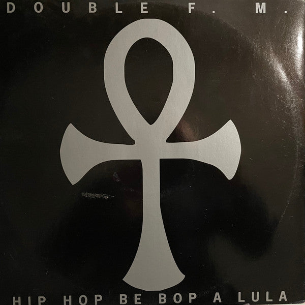 Double FM : Hip Hop Be Bop A Lula (12&quot;)