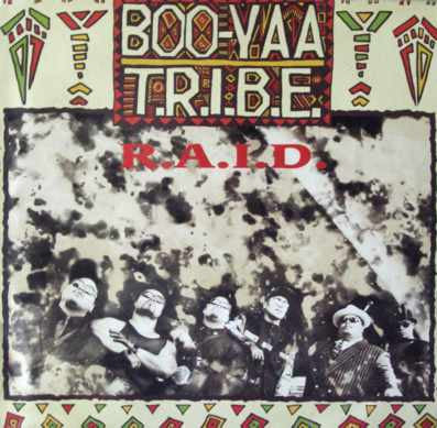 Boo-Yaa T.R.I.B.E. : R.A.I.D. (7&quot;, Single)