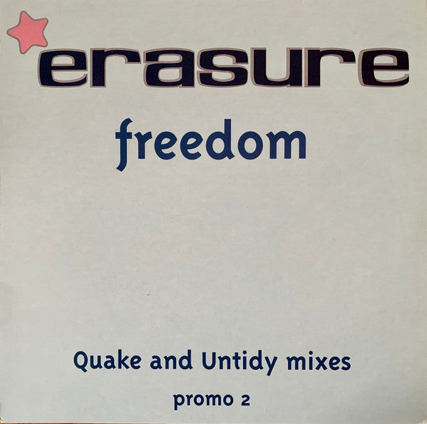 Erasure : Freedom (Quake And Untidy Mixes) (12&quot;, Single, Promo, 2)