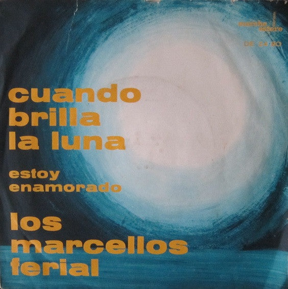 Marcello's Ferial : Cuando Brilla La Luna (7")
