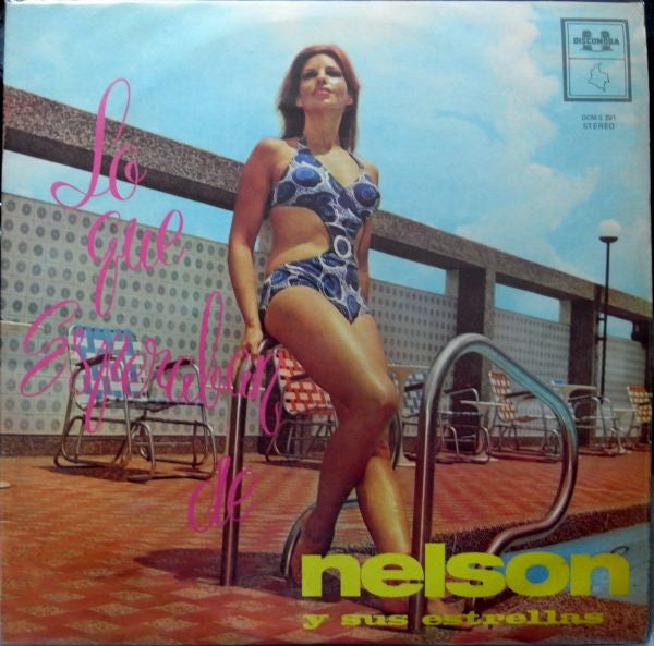 Nelson Y Sus Estrellas : Lo Que Esperaban De Nelson Y Sus Estrellas (LP, Album)