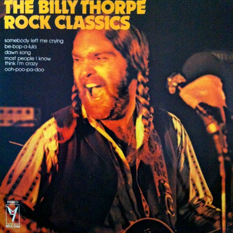 Billy Thorpe : The Billy Thorpe Rock Classics (LP)