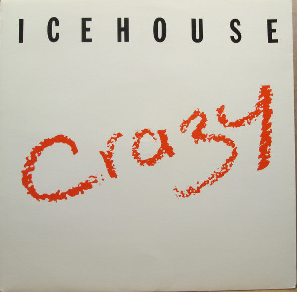 Icehouse : Crazy (7", Single, Ltd)