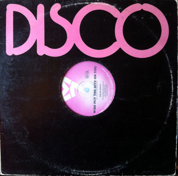 Ralph White : Fancy Dan / Who Put The Bite On You (12")