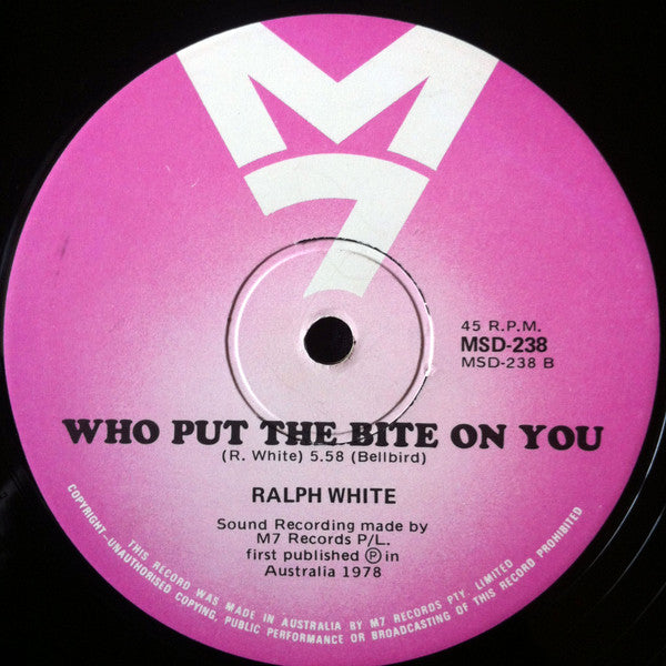 Ralph White : Fancy Dan / Who Put The Bite On You (12")