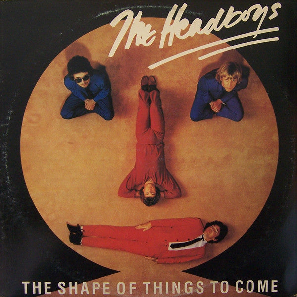 The Headboys : The Shape Of Things To Come (LP, Album)