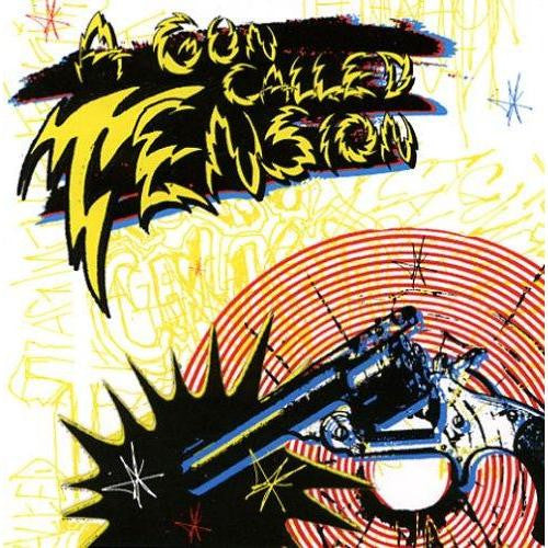 A Gun Called Tension : A Gun Called Tension (LP)