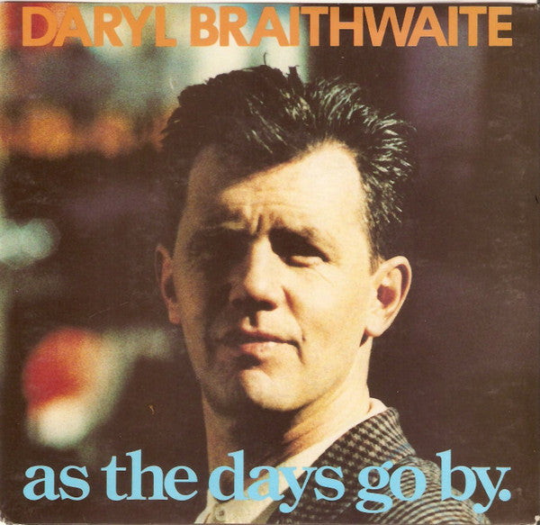 Daryl Braithwaite : As The Days Go By (7&quot;, Single)